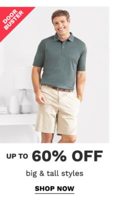 Doorbuster - Up to 60% off big & tall styles. Shop Now.