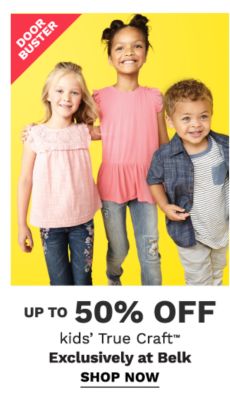 Doorbuster - Up to 50% off kids' True Craft™ - Exclsuively at Belk. Shop Now.