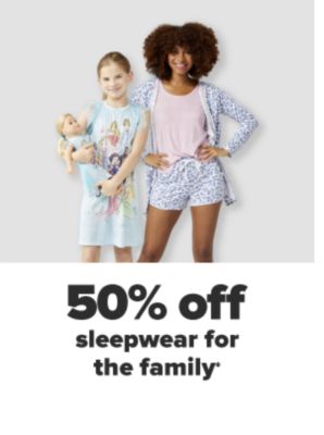 50% off sleepwear for the family.