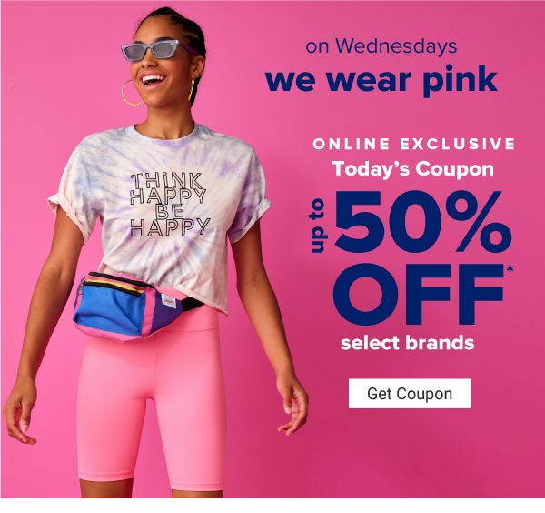 Online Exclusive. Today's Coupon - Up to 50% off select brands. Ends 8/22. Get Coupon.