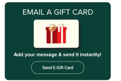 Email a gift card. Image of gift card. Add your message & send it instantly! Send E-Gift Card.