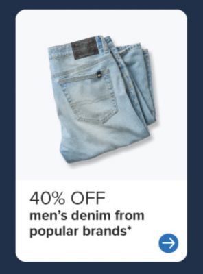 A pair of jeans. Up to 40% off men's premium denim. 