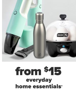 Everyday home essentials from $15.