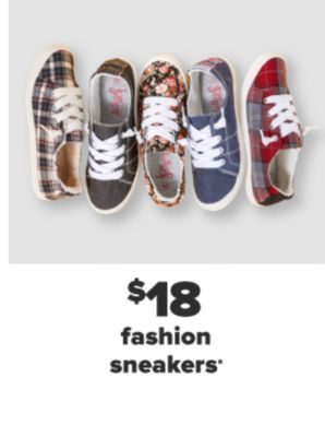 $18 fashion sneakers.