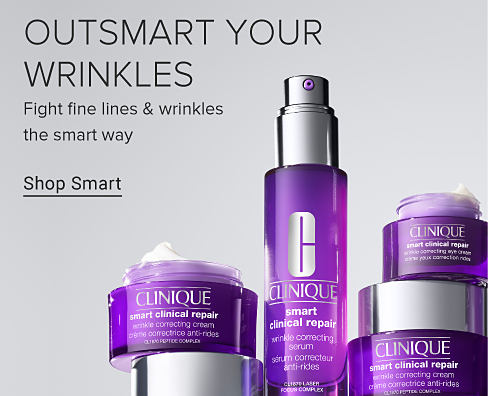 A variety of Clinique Smart products. Outsmart your wrinkles. Fight fine lines and wrinkles the smart way. Shop smart