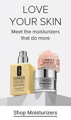Three moisturizer products. Love your skin. Meet moisturizers that do more. Shop moisturizers.