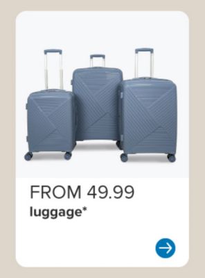 Image of luggage. From 49.99 luggage.