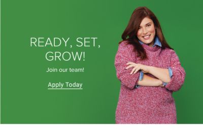 Ready, set, grow! Join our team! Apply today.