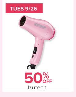 Tues 9/26. 50% off Izutech.