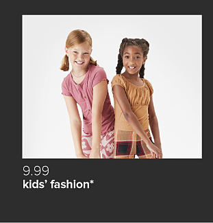Two young girls, one in a pink shirt and the other in a brown blouse. $9.99 fashion for kids and tweens.
