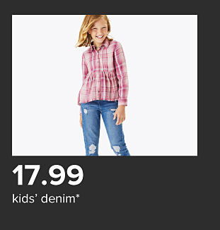 Young girl wearing a plaid shirt and distressed jeans. $17.99 kids' denim.