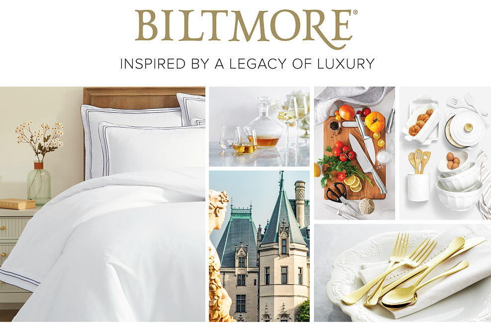 Biltmore, inspired by a legacy of luxury. A variety of Biltmore home products, including a white bedding set, a decanter and glasses, a cutting board and knives, mixing bowls, gold cutlery and an image of the Biltmore Estate. 