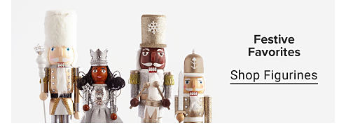 Image of four nutcrackers. Festive Favorites. Shop Figurines.
