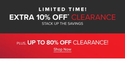 Limited time! Extra 10% off clearance stack up the savings. Plus, up to 80% off clearance. Shop now.