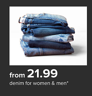 Stack of jeans in various shades. From $21.99 women's and men's denim.