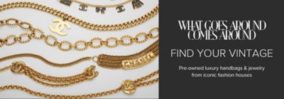 What goes around comes around. Find your vintage. Pre-owned luxury handbags and jewelry from iconic fashion houses.