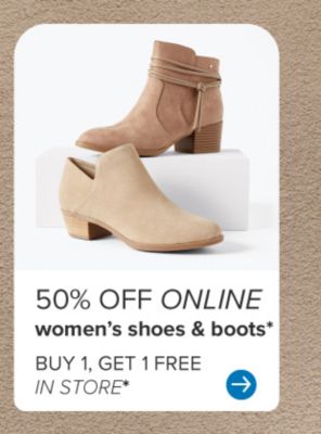 50% off online women's shoes and boots. Buy one, get one free in store.