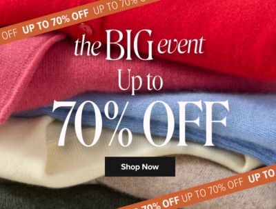 The big event. Up to 70% off. Shop now.