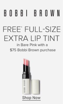 Bobbi Brown. Free full-size extra lip tint in bare piunk with a $75 Bobbi Brown purchase. Shop now.