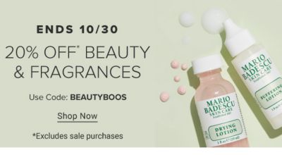 Ends 10/30. 20% off beauty and fragrances. Use code: BEAUTYBOOS. Shop now. Excludes sale and fragrance purchases.