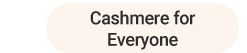 Cashmere for everyone.