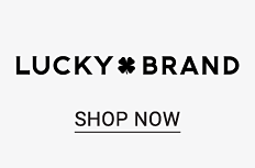 Lucky Brand. Shop now. 