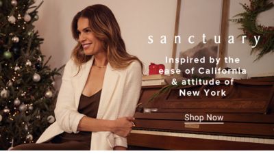 sanctuary. Inspired by the ease of California & attitude of New York. Shop Now.
