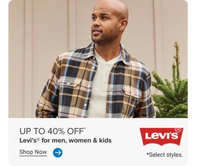 An image of a man wearing Levi's apparel. The Levi's logo. Up to 40% off Levi's for men, women and kids. Shop now. Select styles.