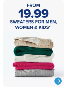 From 19.99 sweaters for men, women & kids