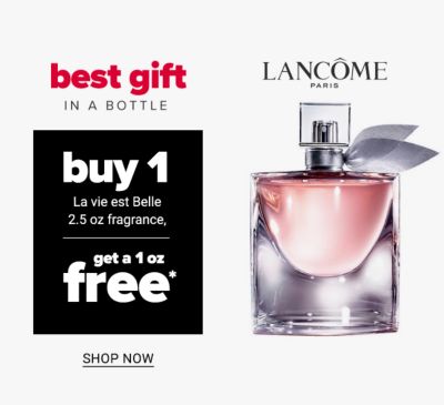 Lancome - Best gift in a bottle - Buy 1 La vie est Belle 2.5 oz fragrance, get a 1 oz free. Shop Now.