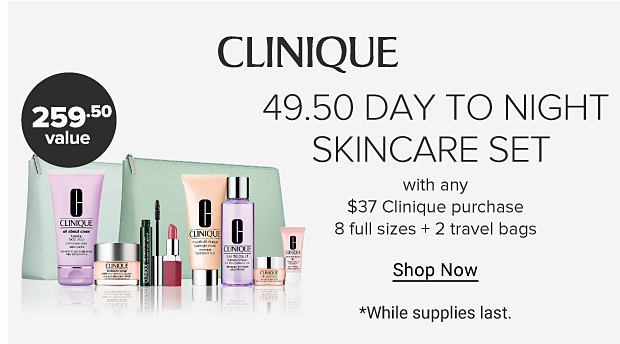 Image of green makeup bag with beauty products Clinique 49.50 Day to night skincare set $37 with any $37 Estee Lauder purchase Includes 8 full size favorites plus 2 travel bags 259.50 value Shop Now While supplies last