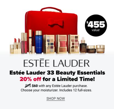 Estee Lauder 33 beauty essentials - 20% off for a limited time! $60 with any Estee Lauder purchase. Choose your moisturizer. Includes 12 full-sizes. Shop Now.