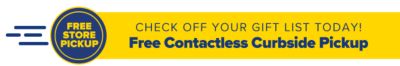 Check off your gift list today! Free contactless curbside pickup