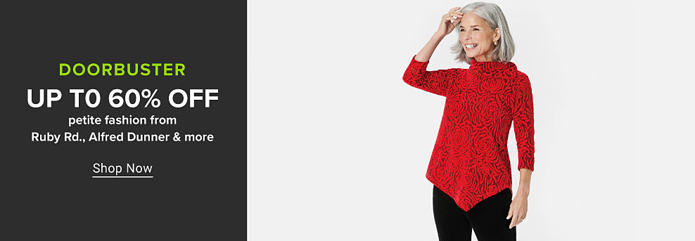 Woman wearing a patterned red blouse. Doorbuster. 55% off petite fashion from Ruby Road, Alfred Dunner and more. Shop now.