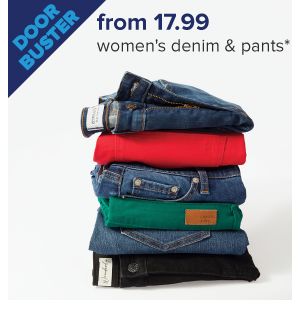 A stack of blue jeans in different colors. Doorbuster, from 17.99 women's denim and pants.