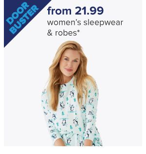 A woman in a holiday pajama set. Doorbuster, from 21.99 women's sleepwear and robes.