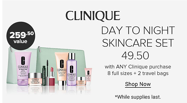 Image of green makeup bag with beauty products. Clinique 49.50 Day to night skincare set with any purchase. Includes 8 full size favorites plus 2 travel bags $259.50 value Shop Now. While supplies last