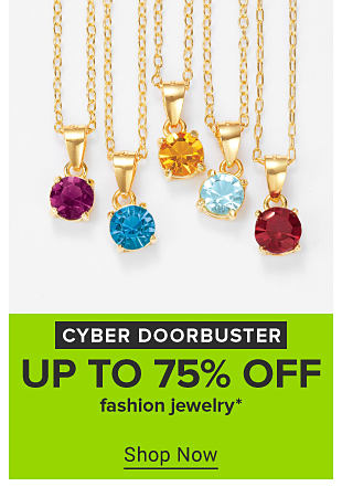 An image of gemstone gold necklaces. Cyber doorbuster. Up to 75% off fashion jewelry. Shop now. 