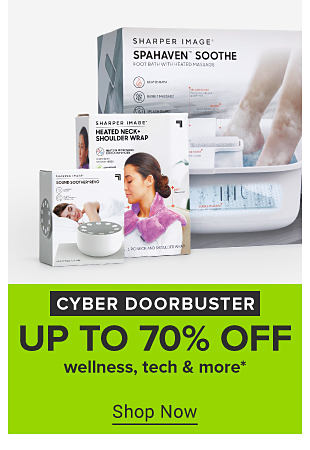 An image of a foot bath and other wellness products. Cyber doorbuster. Up to 70% off wellness, tech and more. Shop now. 