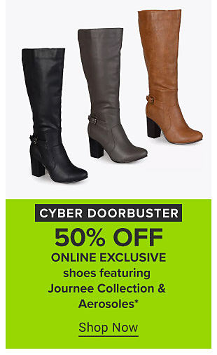Assortment of heeled knee high boots. Cyber doorbuster. 50% off shoes featuring Journee Collection and Aerosoles. Online exclusive. Shop now.