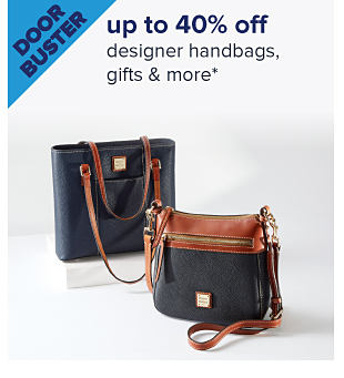 An image of two handbags. Doorbuster. Up to 40% off designer handbags, gifts and more.