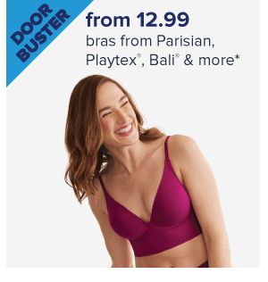 Doorbuster. From $12.99 bras from Parisian, Playtex, Bali & more. Image of a woman wearing a bra. Shop now.
