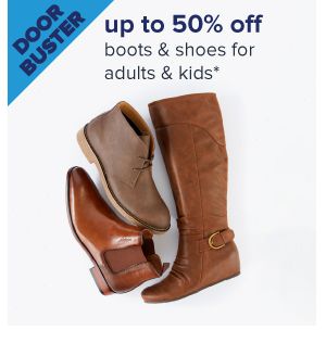 Doorbuster. Up to 50% off boots & shoes for adults & kids. Image of shoes. Shop now.