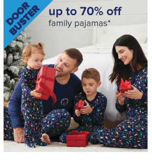 Doorbuster. Up to 60% off family pajamas. Image of a family wearing matching pajamas. Shop now.