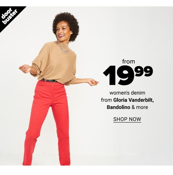 from 19.99 and up women's denim from Gloria Vanderbilt, Bandolino and more - Shop Now