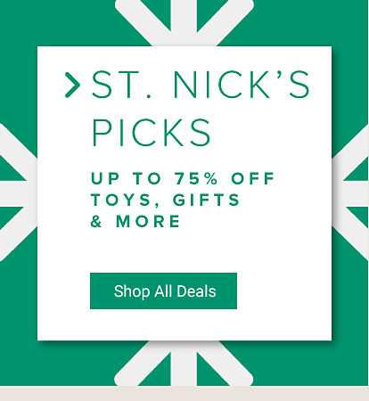 St. Nick's Picks. Up to 70% off toys, gifts and more. Shop all deals.