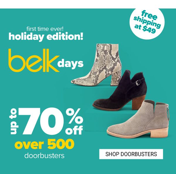 Belk Days - Over 500 Doorbsuters - Up to 70% off - Shop Doorbusters