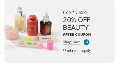 Image of various makeup and skincare products. Last Day. 20% off beauty after coupon. Shop now. Exclusions apply.