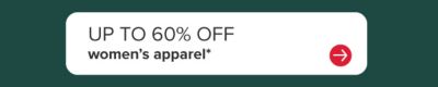 Up to 60% off women's apparel.