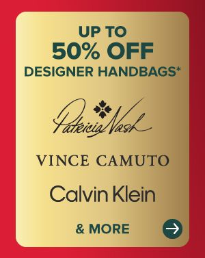 Up to 50% off designer handbags from Patricia Nash, Vince Camuto, Calvin Klein and more.